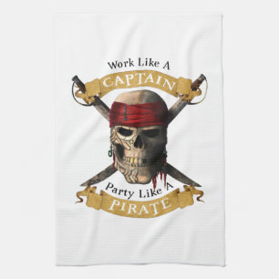 Arbeiten wie ein Captain-Party wie eine Piratenpup Geschirrtuch