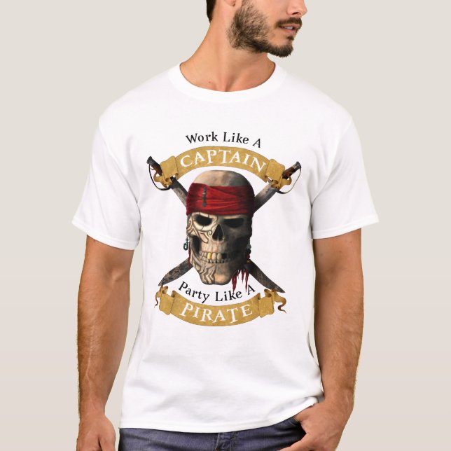 Arbeiten wie ein Captain-Party wie eine Piratenpup T-Shirt (Vorderseite)