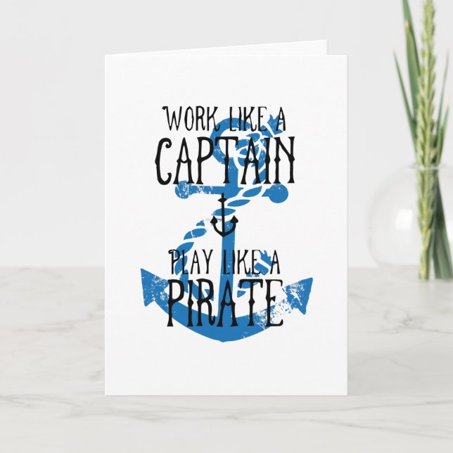 Arbeiten wie ein Captain Play wie ein Pirat Karte (Vorderseite)
