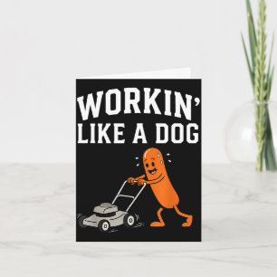 Arbeiten wie ein Hund - Dad-Humor Vatertag Karte