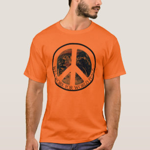 ARBEITET FÜR WELTfrieden V.1 T-Shirt