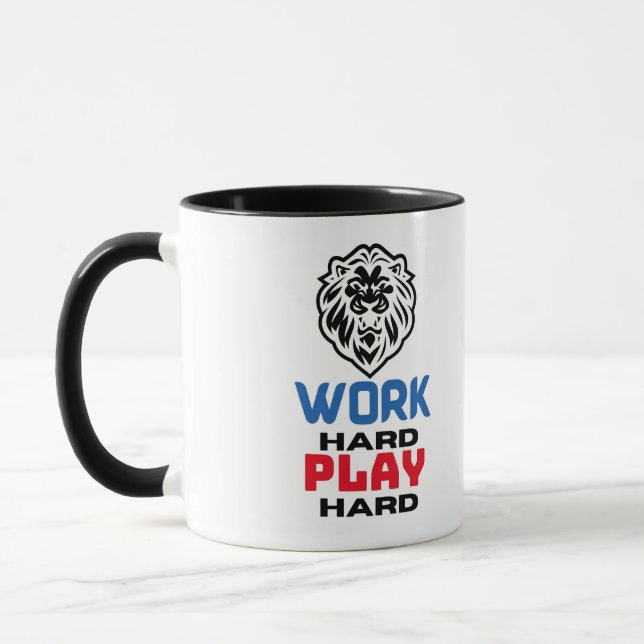 ARBEITET HARD PLAY HARD , LIBE TASSE (Links)