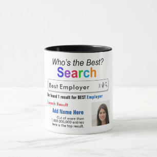 Arbeitgeber - Funny Best Custom Search Geschenkide Tasse
