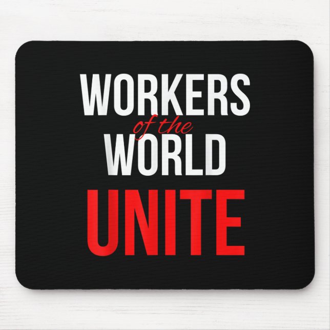 Arbeitnehmer der Welt vereint Mousepad (Vorne)