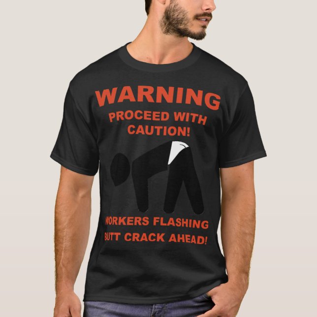 ARBEITNEHMER FLASHING HINTERN CRACK AHEAD Nachtisc T-Shirt (Vorderseite)