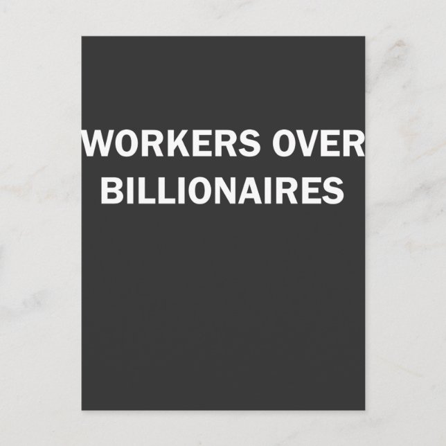 Arbeitnehmer über Billionäre Postkarte (Vorderseite)