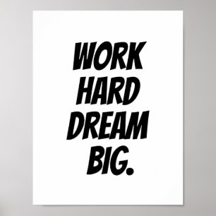 Arbeits-hartes Traumgroßes - motivierend Poster