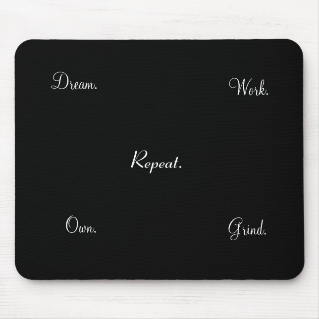 Arbeits-Traum besitzen inspirierend Mousepad (Vorne)