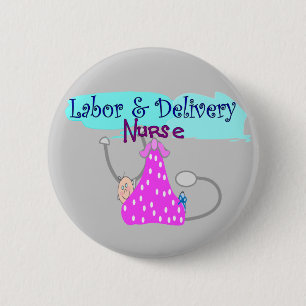 Arbeits- und Lieferungs-Krankenschwester-Geschenke Button