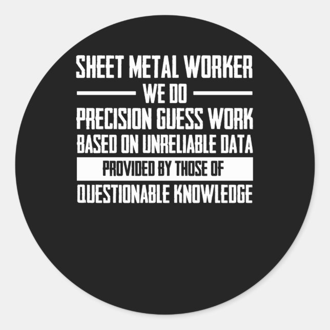 Arbeitsbasis für Blechwerkzeuge unzuverlässig Runder Aufkleber (Vorderseite)