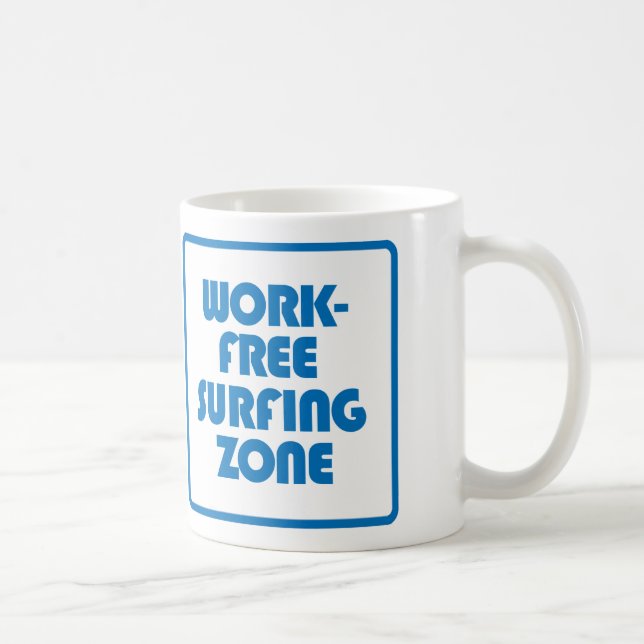 Arbeitsfreie Surfzone Tasse (Rechts)