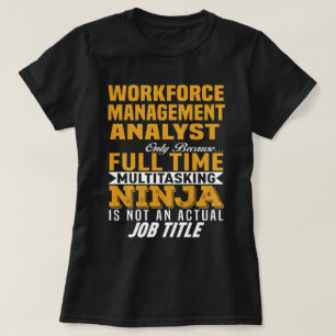 Arbeitskräftemanagement-Analytiker T-Shirt