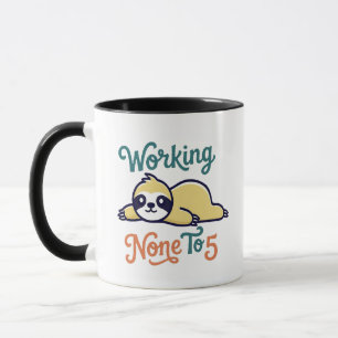 Arbeitslos Von Niemand Bis 5 Faultier Tasse - Lust