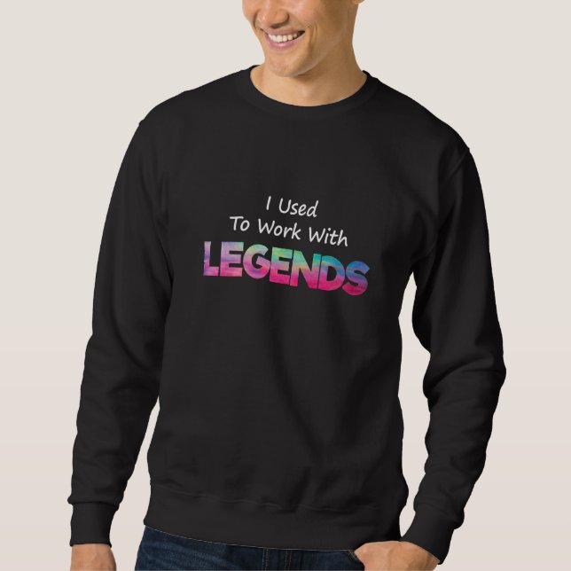 Arbeitslosengeld, das ich früher mit Legends-Fu-Le Sweatshirt (Vorderseite)