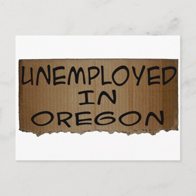 ARBEITSLOSIGKEIT IN OREGON POSTKARTE (Vorderseite)