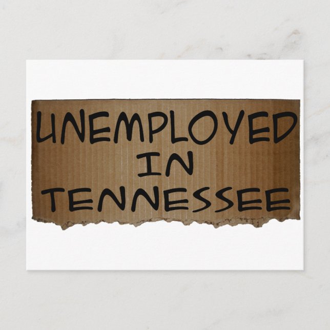 ARBEITSLOSIGKEIT IN TENNESSEE POSTKARTE (Vorderseite)
