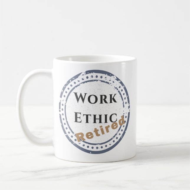 Arbeitsmoral: Ruhestand Kaffeetasse (Links)