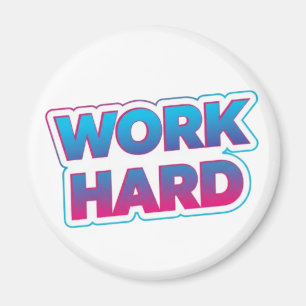 Arbeitsmotivations-Typografie-Zitat Magnet