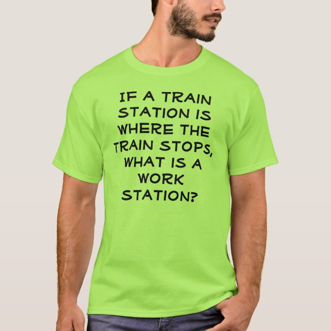 Arbeitsplatz-Witz-Shirt T-Shirt (Vorderseite)