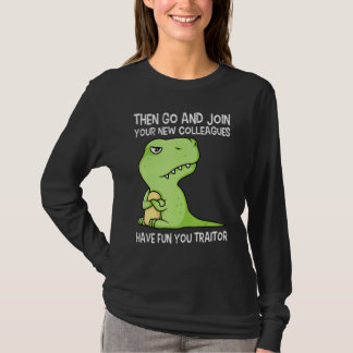 Arbeitsplatzwechsel Abschied Kollege Abteilungswec T-Shirt