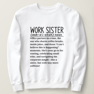 Arbeitsschwester Sweatshirt