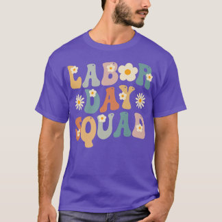 Arbeitstag Squad Groovy Vintag Funny Labour Day Ho T-Shirt