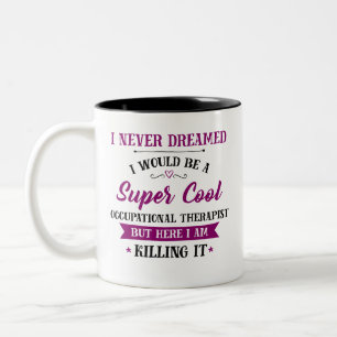 Arbeitstherapeut Traumjob tötet ihn Zweifarbige Tasse