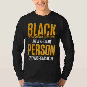 Arbeitstherapie des Therapeuten 34 T-Shirt