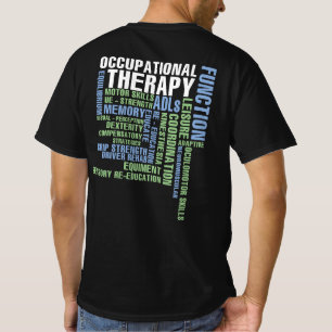 Arbeitstherapie für OT Monat T-Shirt