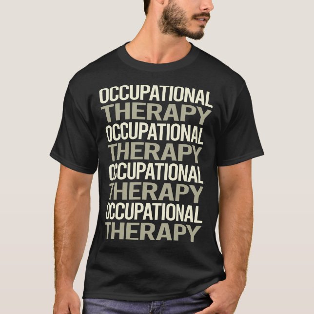 Arbeitstherapie mit weißem Text T-Shirt (Vorderseite)