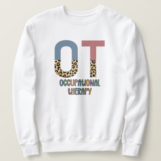Arbeitstherapie OT Cheetah Future OT Geschenke Sweatshirt (Design vorne)