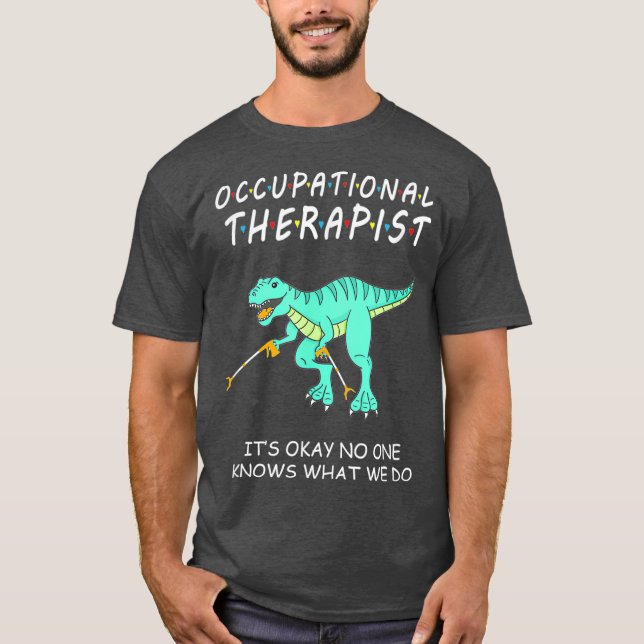 Arbeitstherapie OT Therapeutin Insperational Thera T-Shirt (Vorderseite)