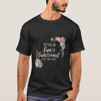 Arbeitstherapie zu Geschenken für den Therapeuten T-Shirt