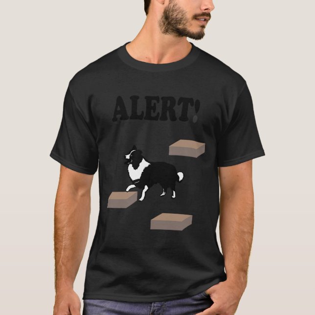Arbeitswarnung für Border Collie T-Shirt (Vorderseite)
