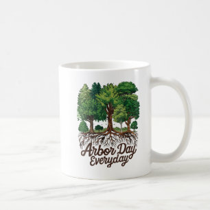 Arbor Day Everyday Earth Planet Happy Arbor Day Kaffeetasse