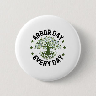 Arbor Day Everyday Nature Lover Vintag Happy Arbo Button