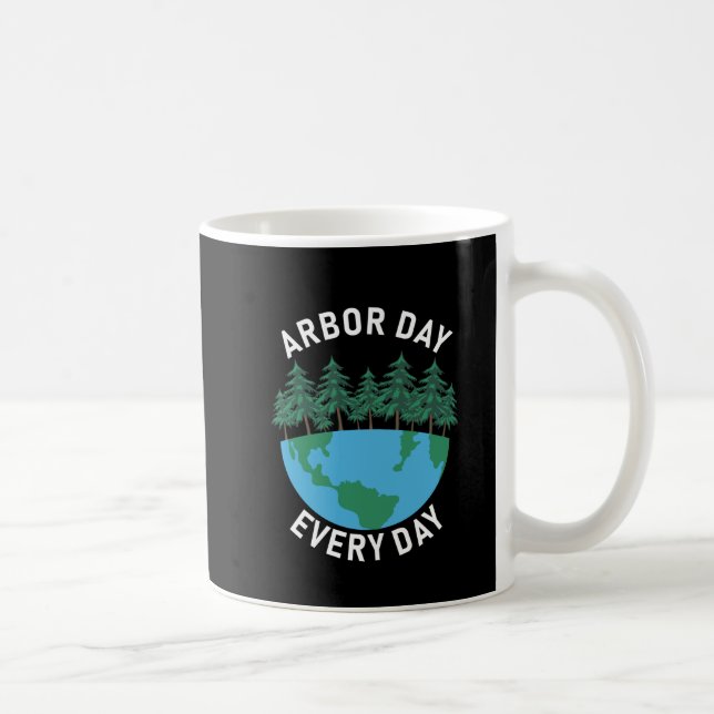Arbor Day Jeden Arbour Day Kaffeetasse (Rechts)