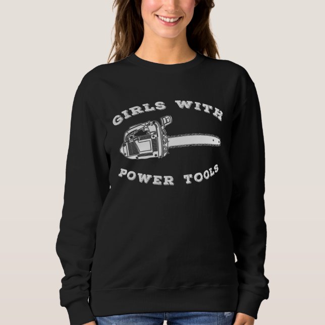 Arborist Chainsaw Female Lumberjack Sweatshirt (Vorderseite)