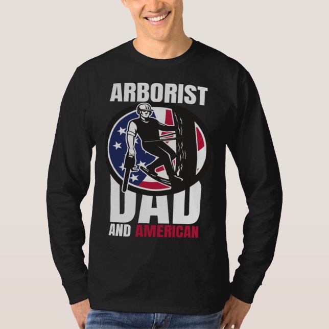 Arborist Dad And American Father s Day  USA T-Shirt (Vorderseite)