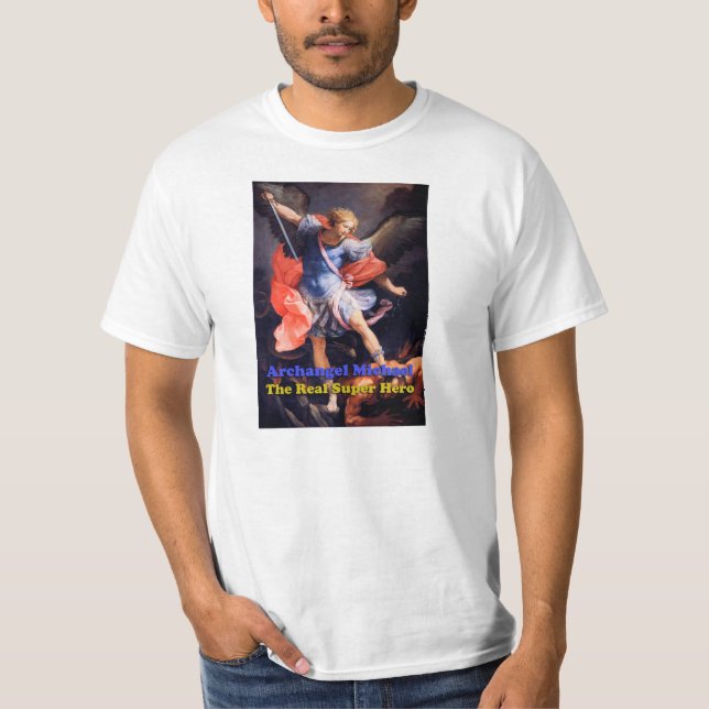 Archangel Michael the Real Super Hero T-Shirt (Vorderseite)
