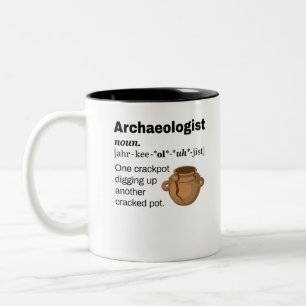 Archäologe Definition Crackpot Zweifarbige Tasse