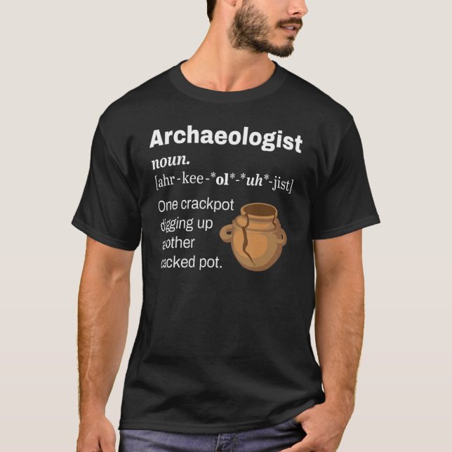 Archäologe Funny Archeology - Definition T-Shirt (Vorderseite)