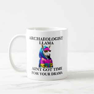 Archäologe Lama Hat Keine Zeit Für Dein Drama Kaffeetasse