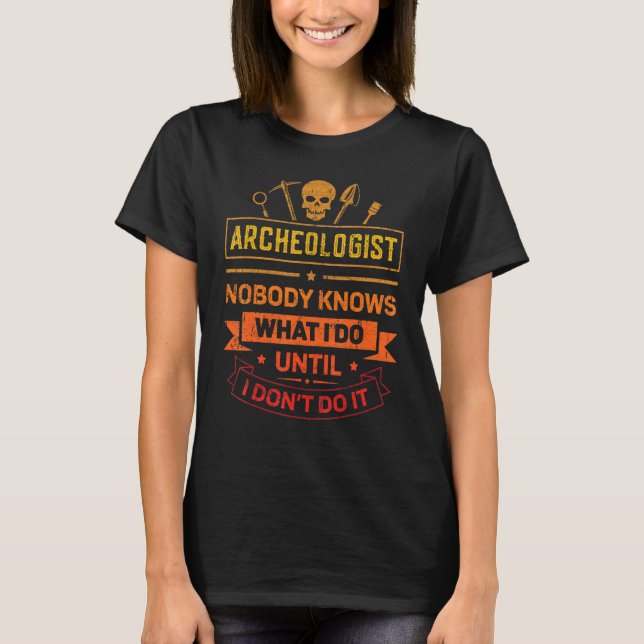 Archäologe T-Shirt (Vorderseite)
