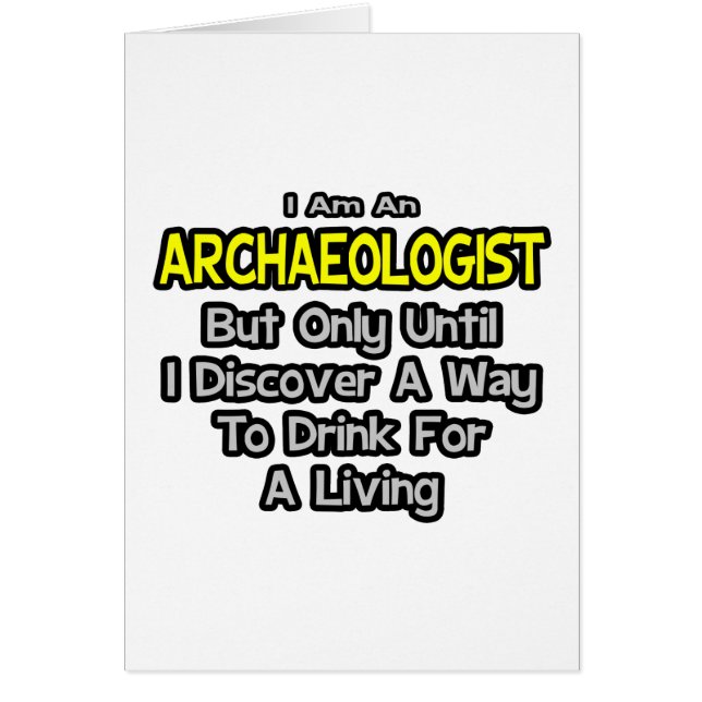 Archäologe .. Trinken zum Leben (Vorne)
