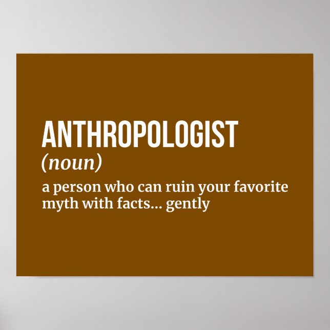 Archäologe und Anthropologe - Funny Definition Poster (Vorne)