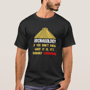 Archäologen Pyramide Artifakte Fossilien Archaeolo T-Shirt