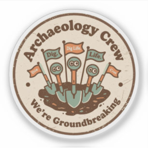 Archäologie-Crew Lustiges Grabungsteam Aufkleber
