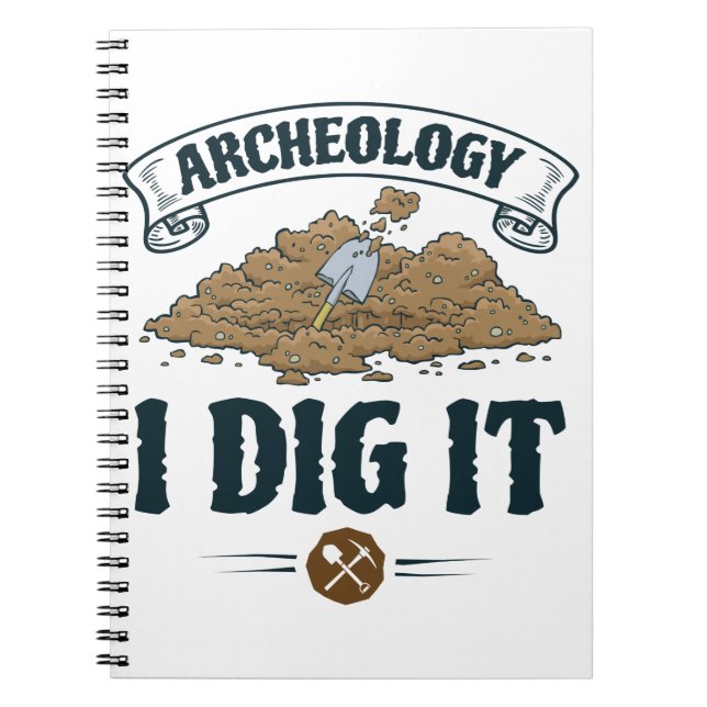 Archäologie I Dig It Archäologie Archäologe Notizblock (Vorderseite)