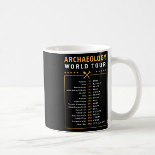 Archäologie Welt Tour Archäologe Geschenk Kaffeetasse
